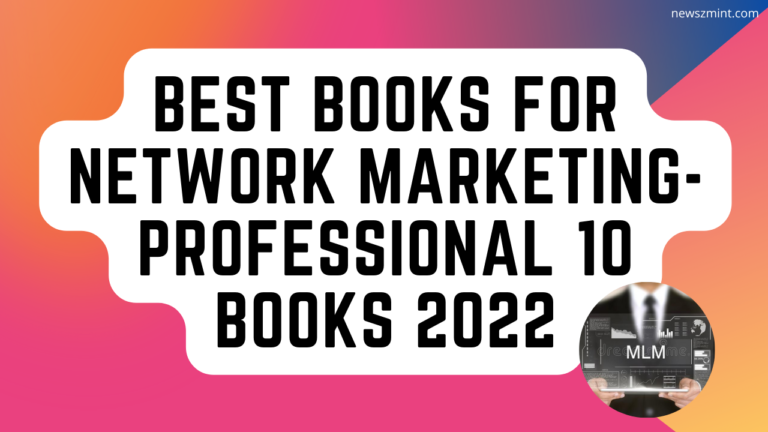 Best books for Network Marketing-Professional 10 books 2022(updated)