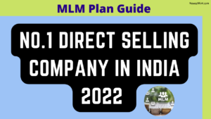 Read more about the article No.1 Direct Selling Company In India 2022 (updated)